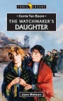Watchmaker's Daughter - Corrie Ten Boom - Trailblazers
